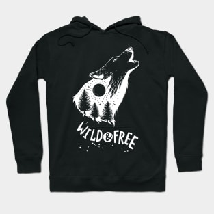 WILD and FREE - Howling WOLF Hoodie